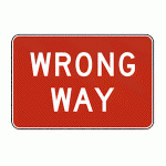Regulatory Sign - Wrong Way