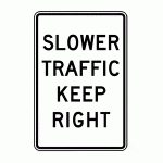 Regulatory Sign - Slower Traffic Keep Right