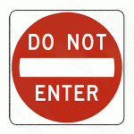 Regulatory Sign - Do Not Enter