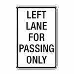 Regulatory Sign - Left Lane for Passing Only